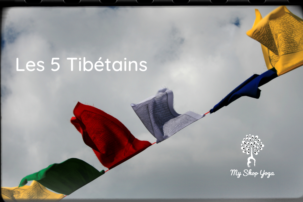 Quels sont les bienfaits des cinq Tibétains? 