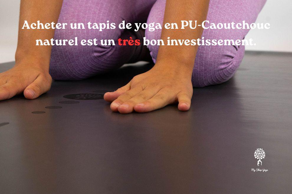 Acheter un tapis de yoga en PU-Caoutchouc naturel est un très bon investissement.