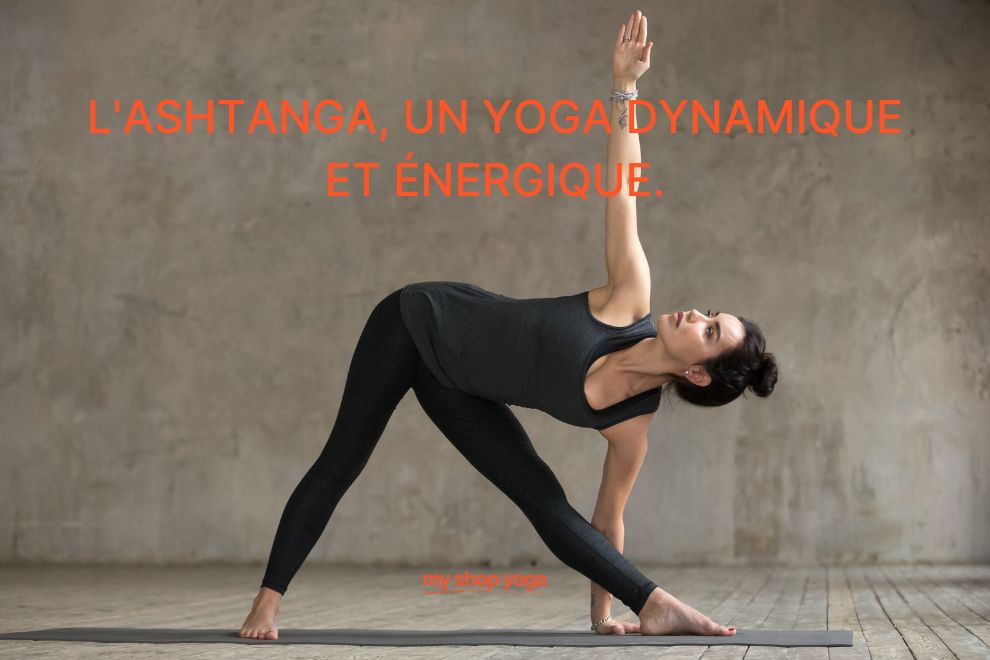 L'Ashtanga Yoga, un yoga dynamique et énergique