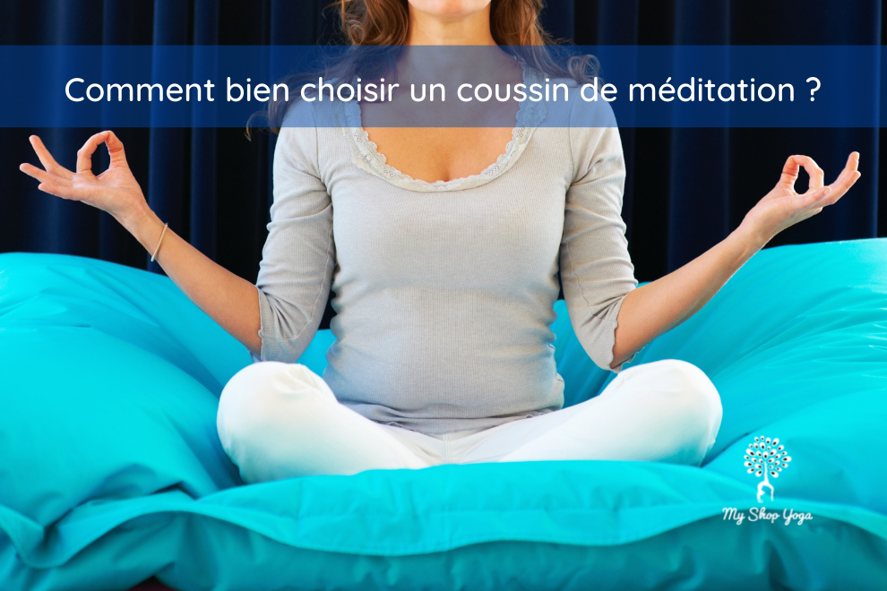 Comment bien choisir son coussin de méditation ?